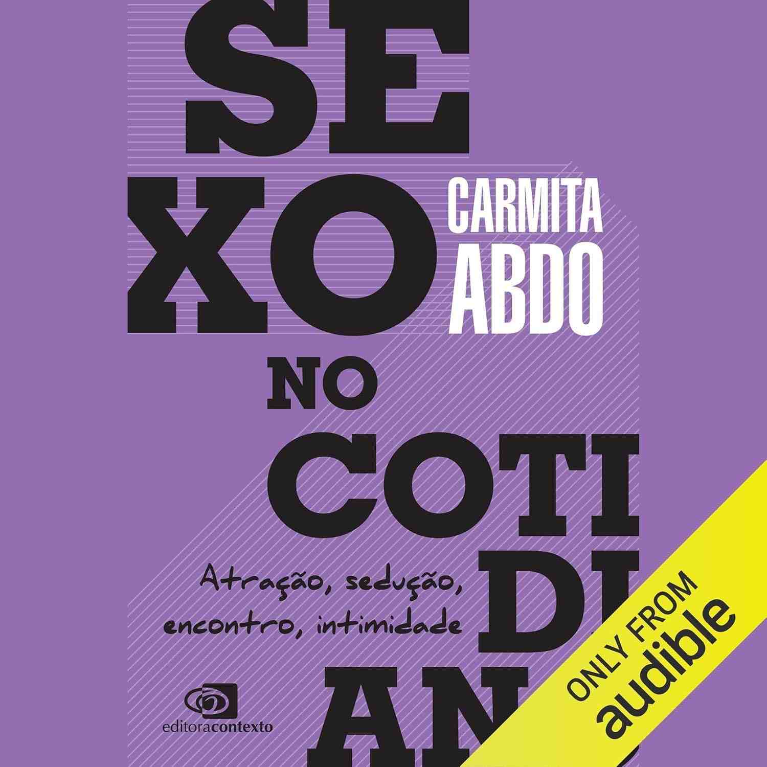 Sexo no Cotidiano: Desvende a Atração, Sedução e Intimidade