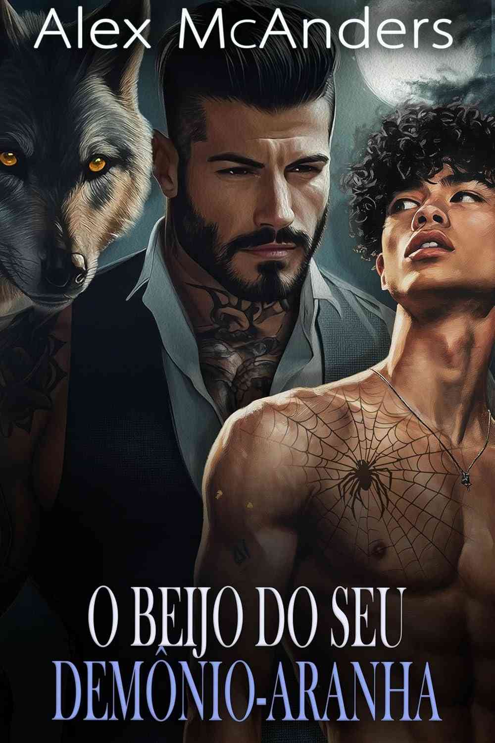 O Beijo do Seu Demônio-Aranha: Romance MM Lobisomens Máfia - Shifters Alfa Livro 1