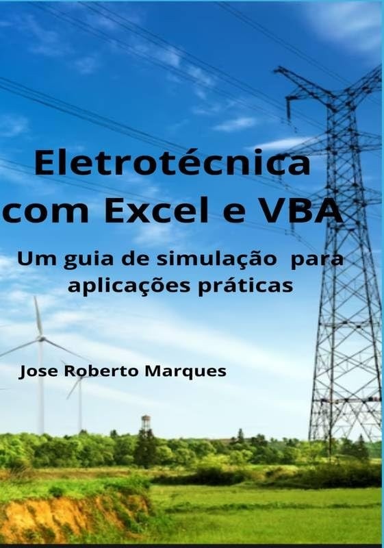 Eletrotécnica com Excel e VBA: Domine Corrente Alternada e Sistemas de Medição