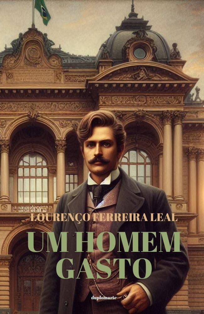 Um Homem Gasto: O Pioneiro Romance Brasileiro Sobre Homossexualidade