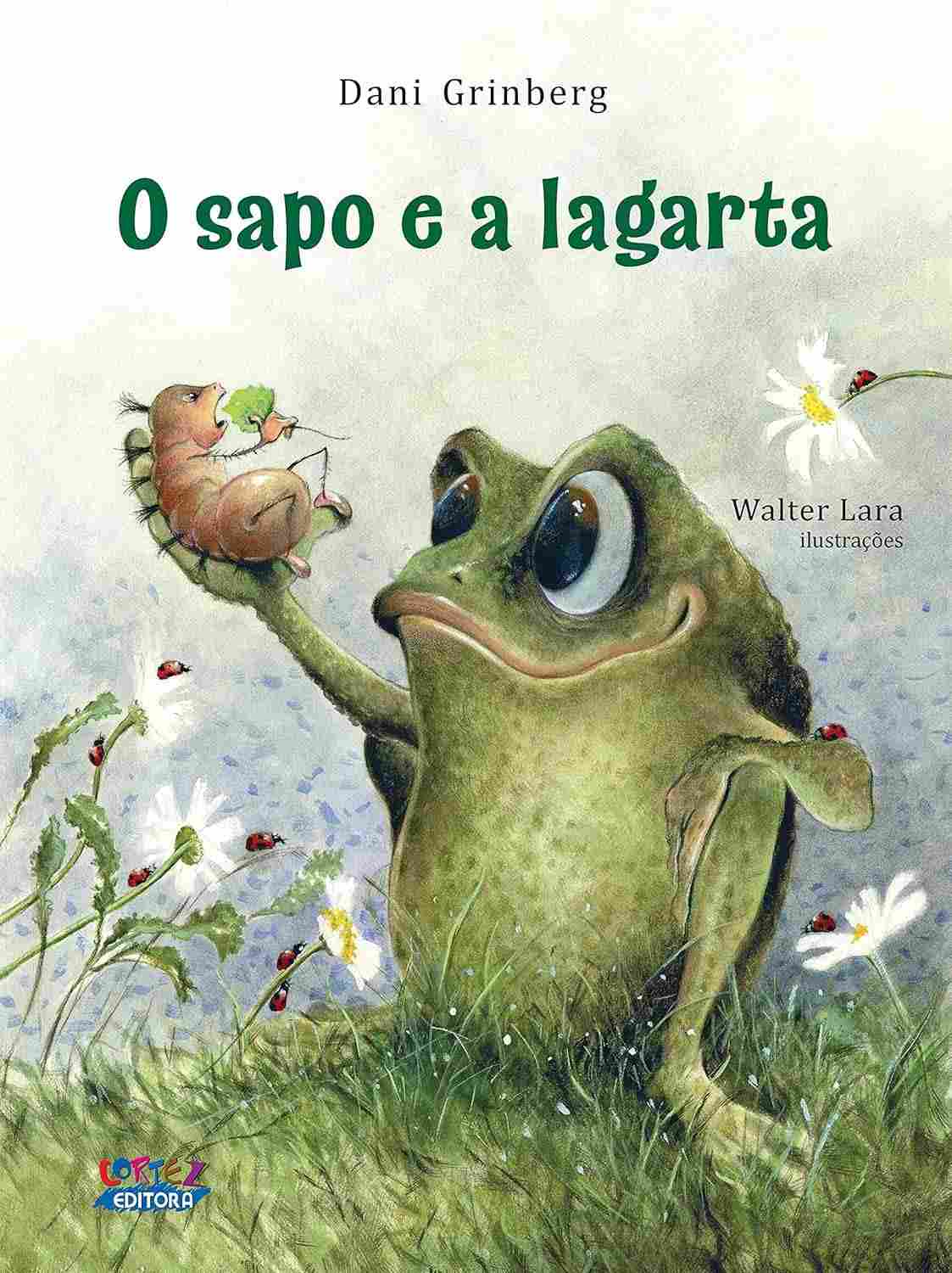 O Sapo e a Lagarta: Uma História Encantadora Sobre Amizade e Transformação