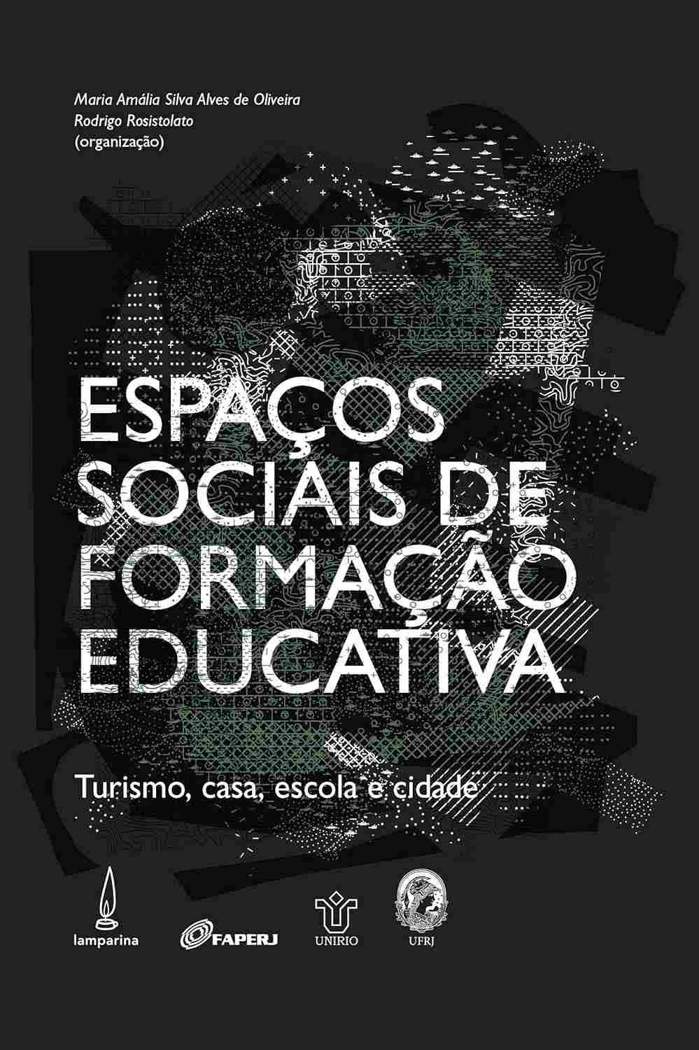 Espaços Sociais de Formação Educativa: Turismo, Casa, Escola e Cidade