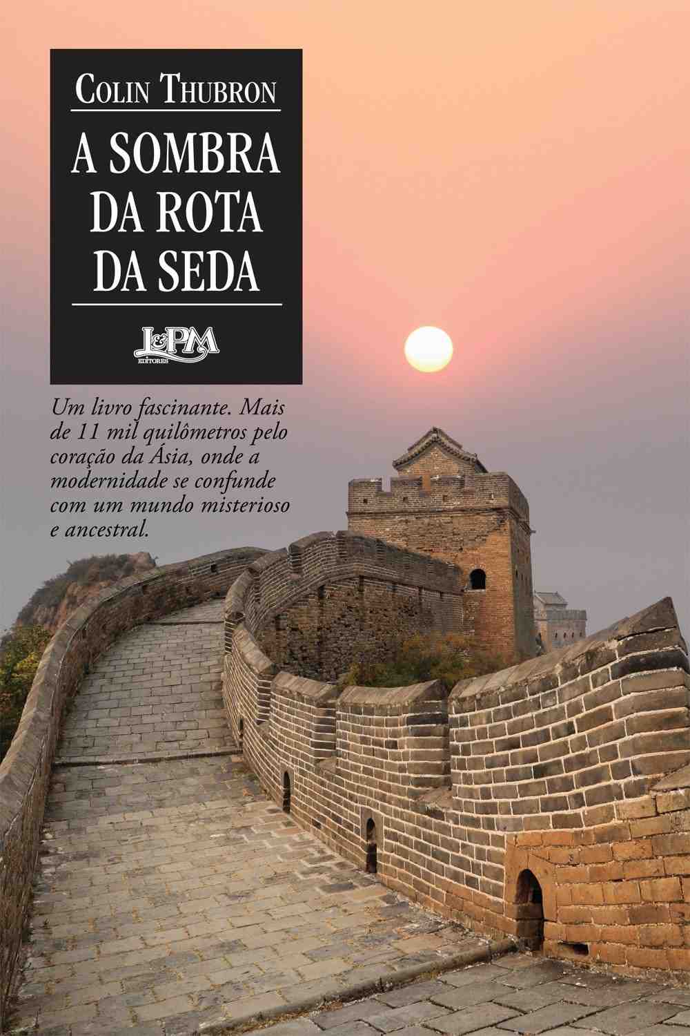 A Sombra da Rota da Seda: Uma Jornada Épica pelo Coração da Ásia