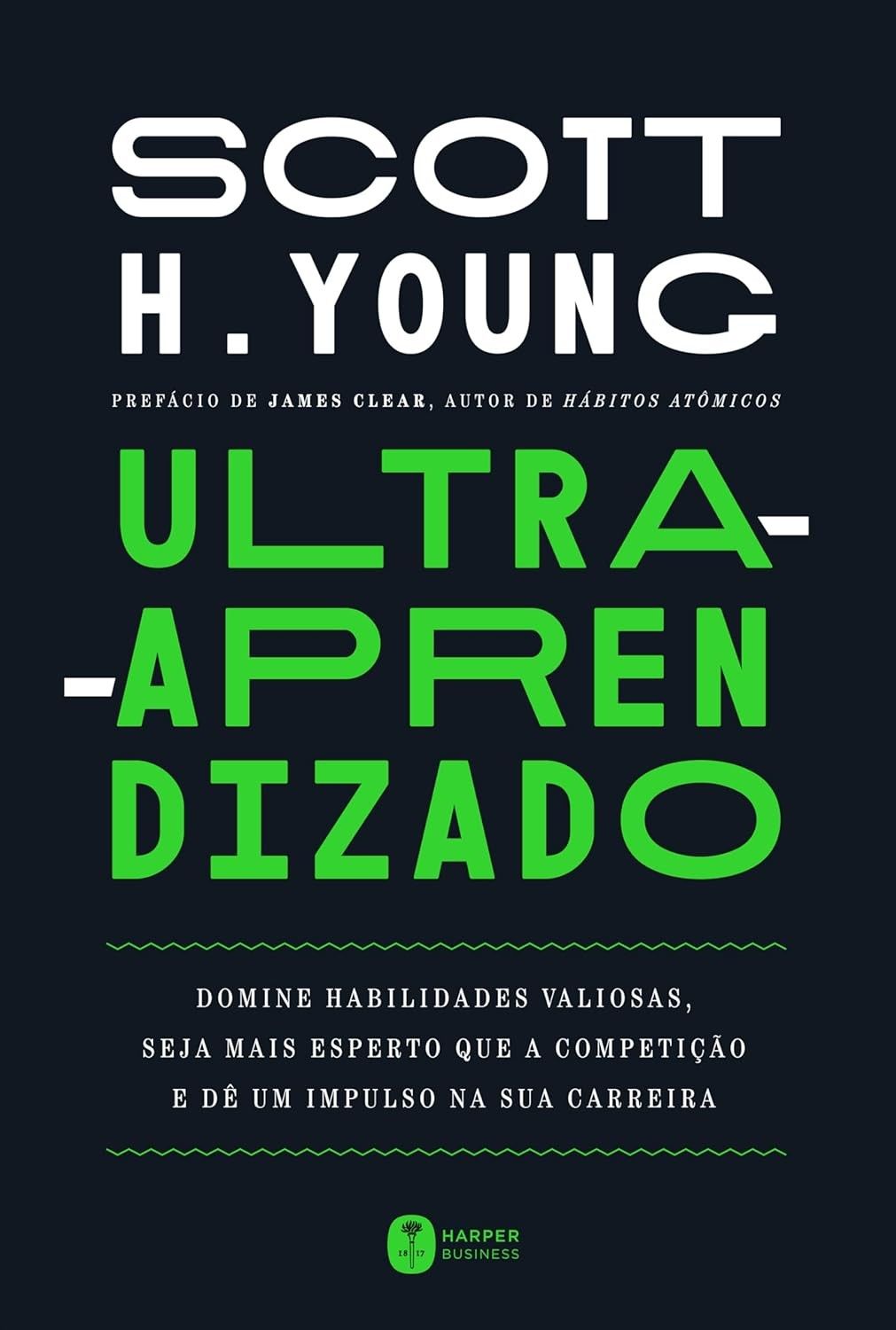 Ultra-Aprendizado: Domine Novas Habilidades e Turbine Sua Carreira