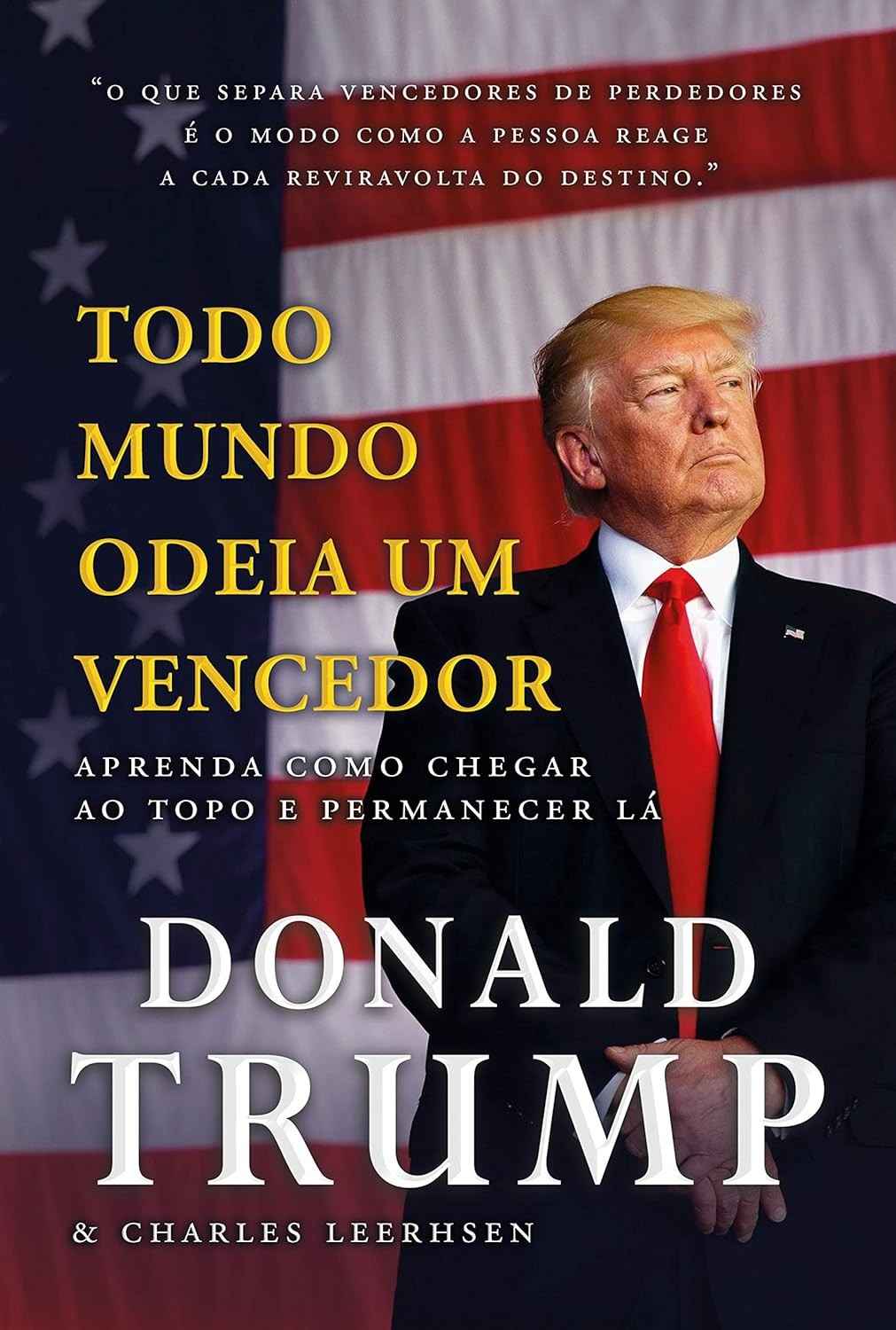 Todo Mundo Odeia um Vencedor: Domine o Sucesso e Mantenha-se no Topo