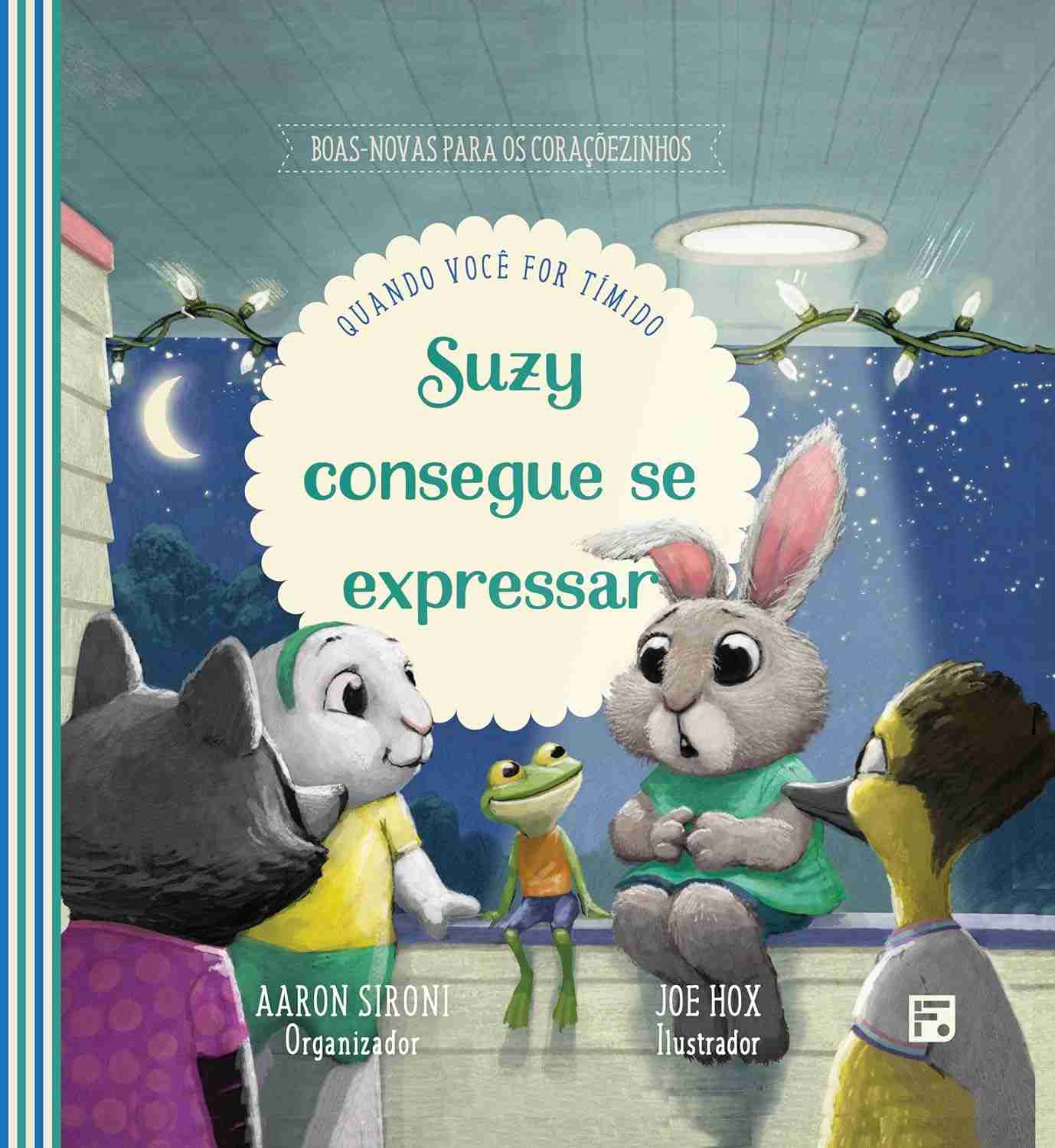 Suzy Consegue se Expressar: Um Guia para Crianças Tímidas Superarem a Ansiedade Social