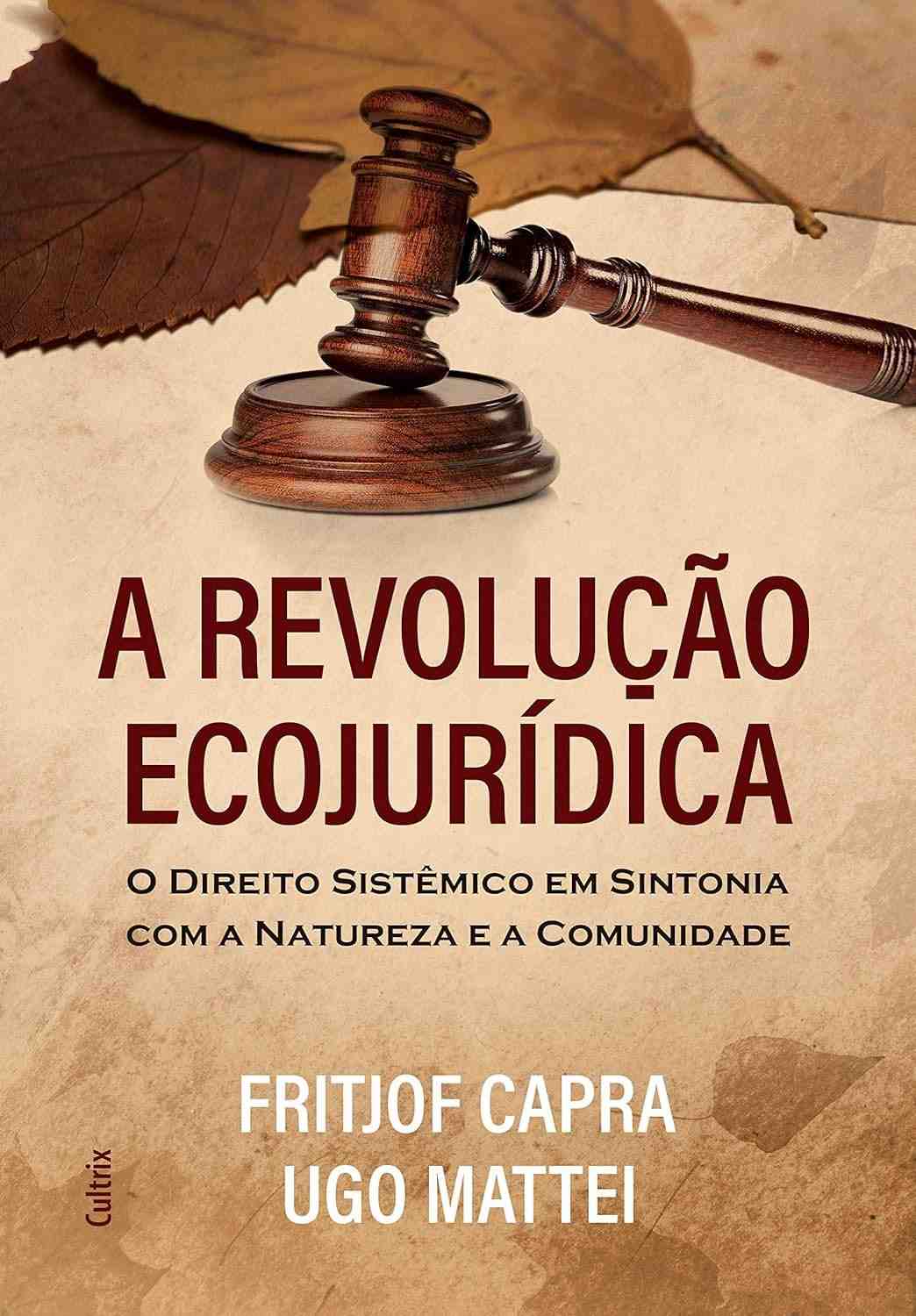 Revolução Ecojurídica: Direito Sistêmico para um Futuro Sustentável