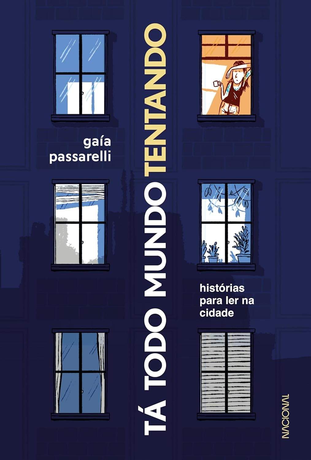 Tá todo mundo tentando: Histórias Cativantes Sobre a Vida Urbana