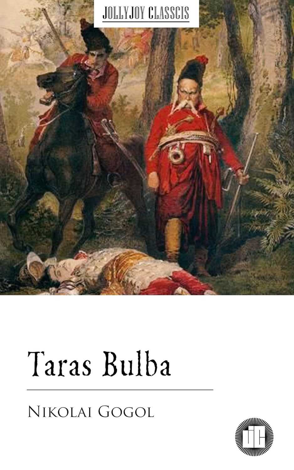 Taras Bulba: A Saga Épica Cossaca de Nikolai Gogol (Edição em Inglês)