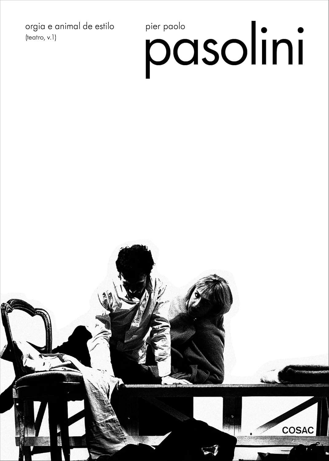 Teatro de Pier Paolo Pasolini: Orgia e Animal de Estilo - Volume 1