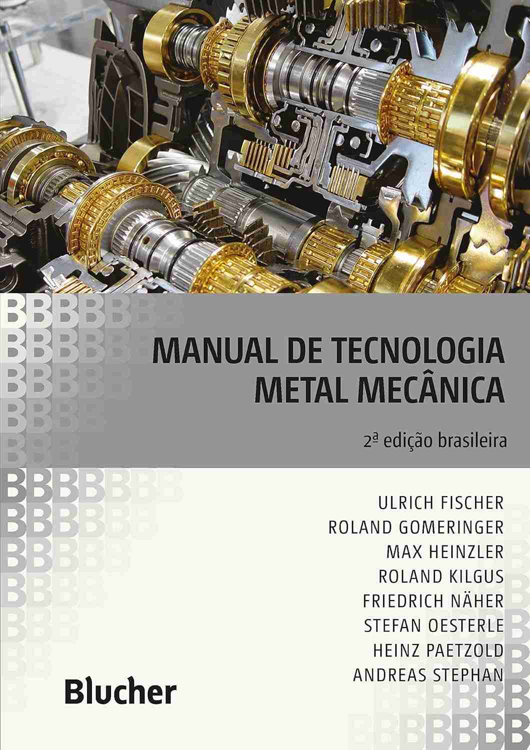 Manual Essencial de Tecnologia Metal Mecânica: Domine a Indústria Metalúrgica
