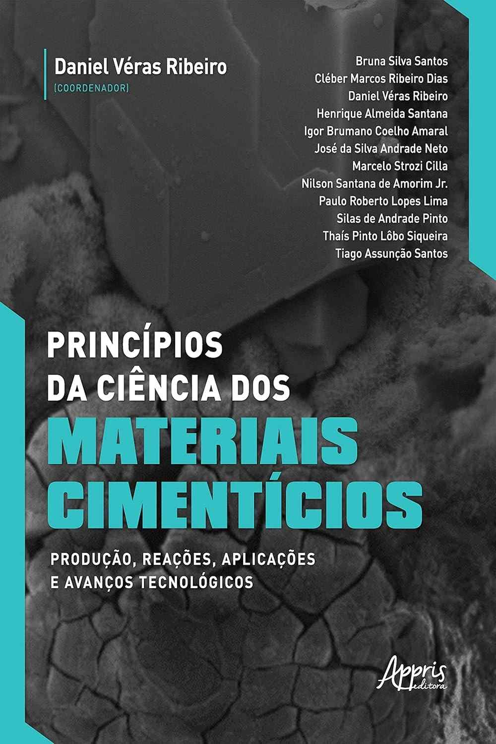 Ciência dos Materiais Cimentícios: Produção, Reações, Aplicações e Avanços Tecnológicos