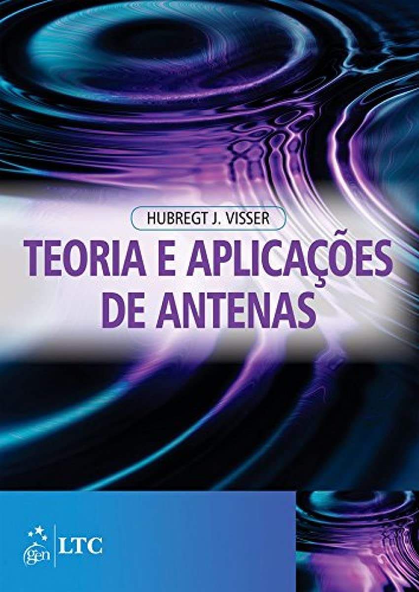 Teoria e Aplicações de Antenas: Domine os Fundamentos e Projetos