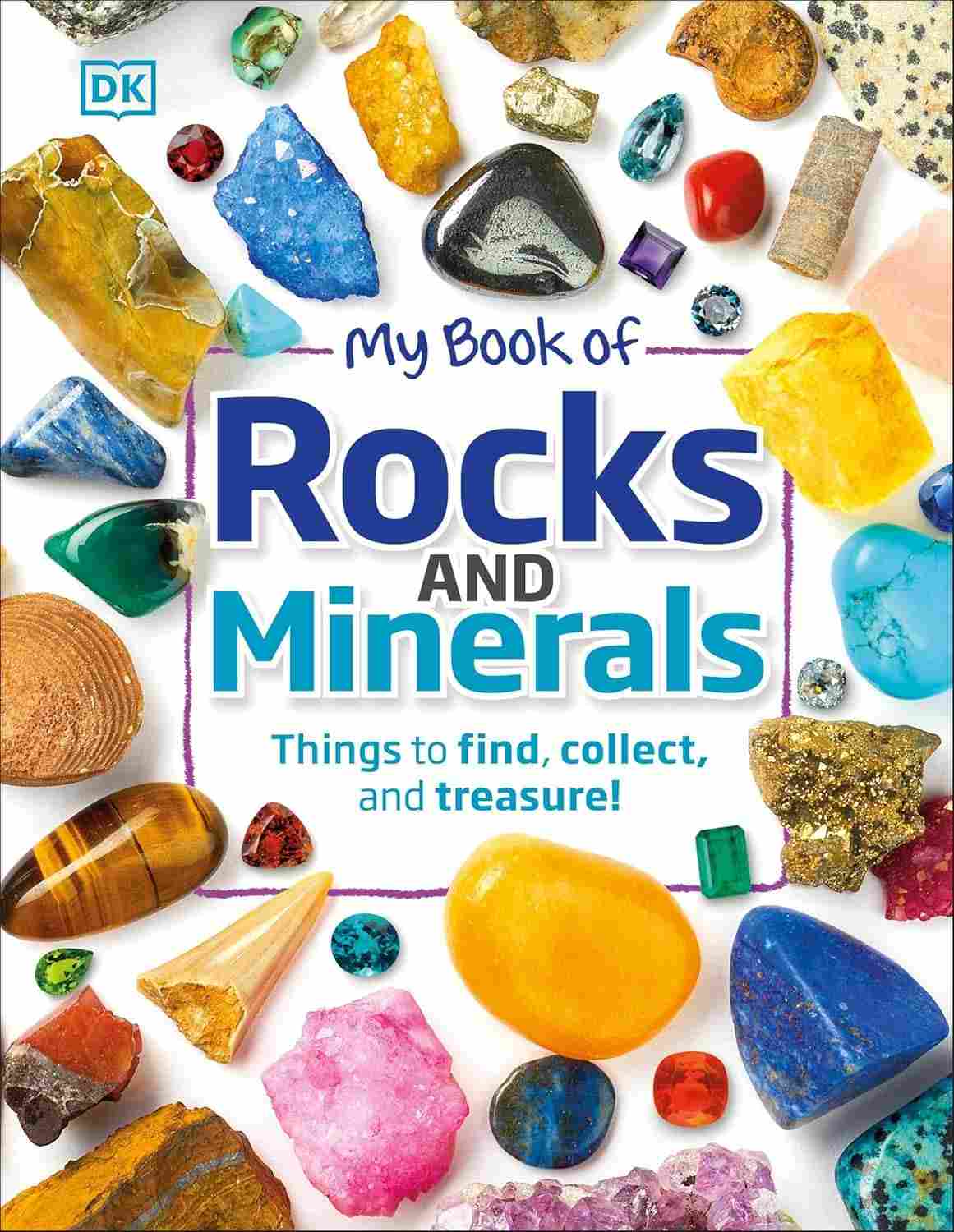 Meu Livro de Rochas e Minerais: Descubra, Colecione e Tesouros da Terra