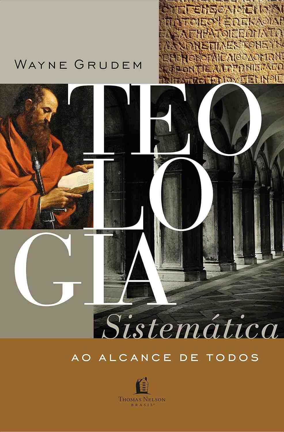 Teologia Sistemática ao Alcance de Todos: Desvende a Fé Cristã