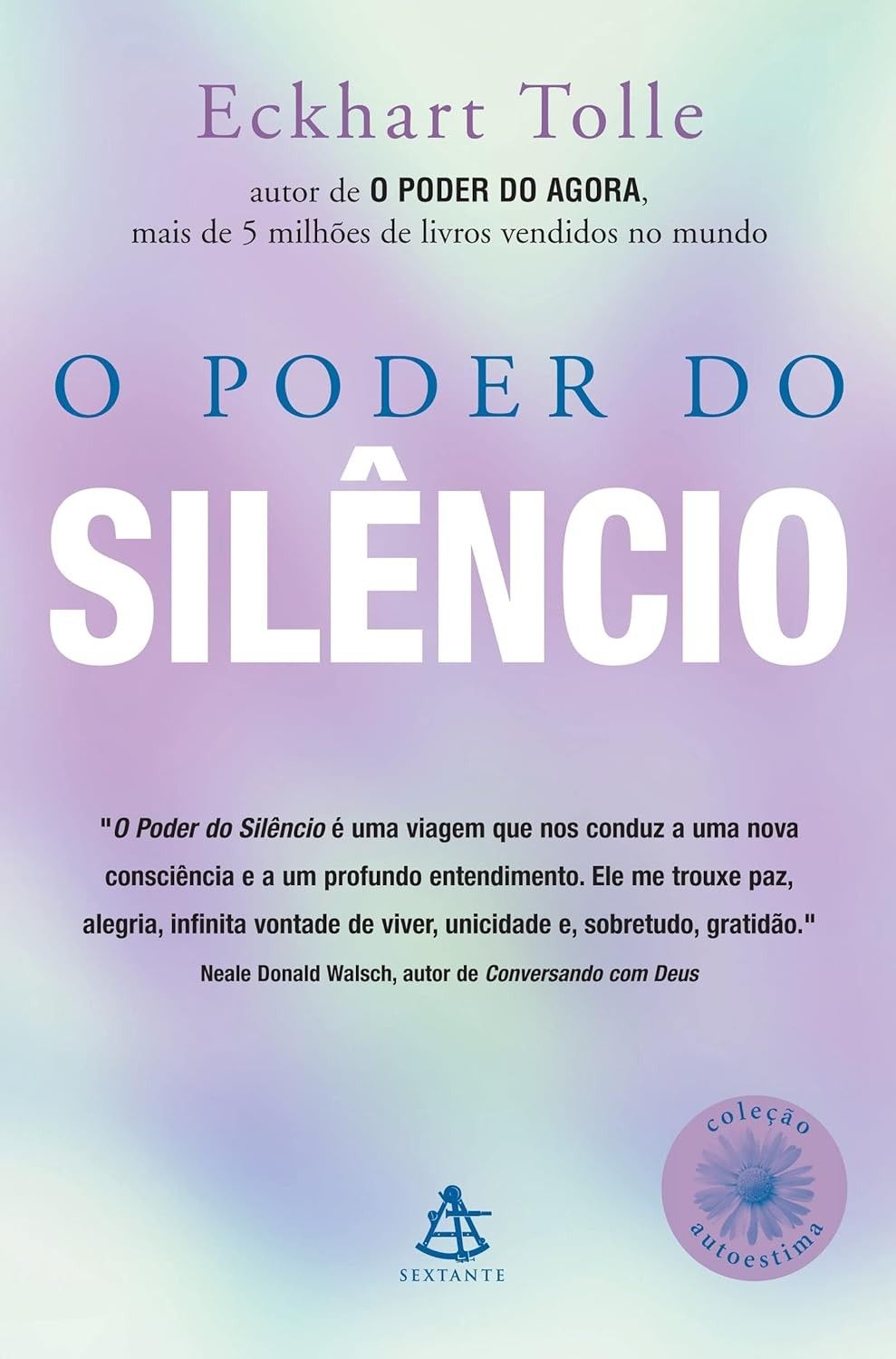 O Poder do Silêncio: Desperte sua Autoestima com Eckhart Tolle
