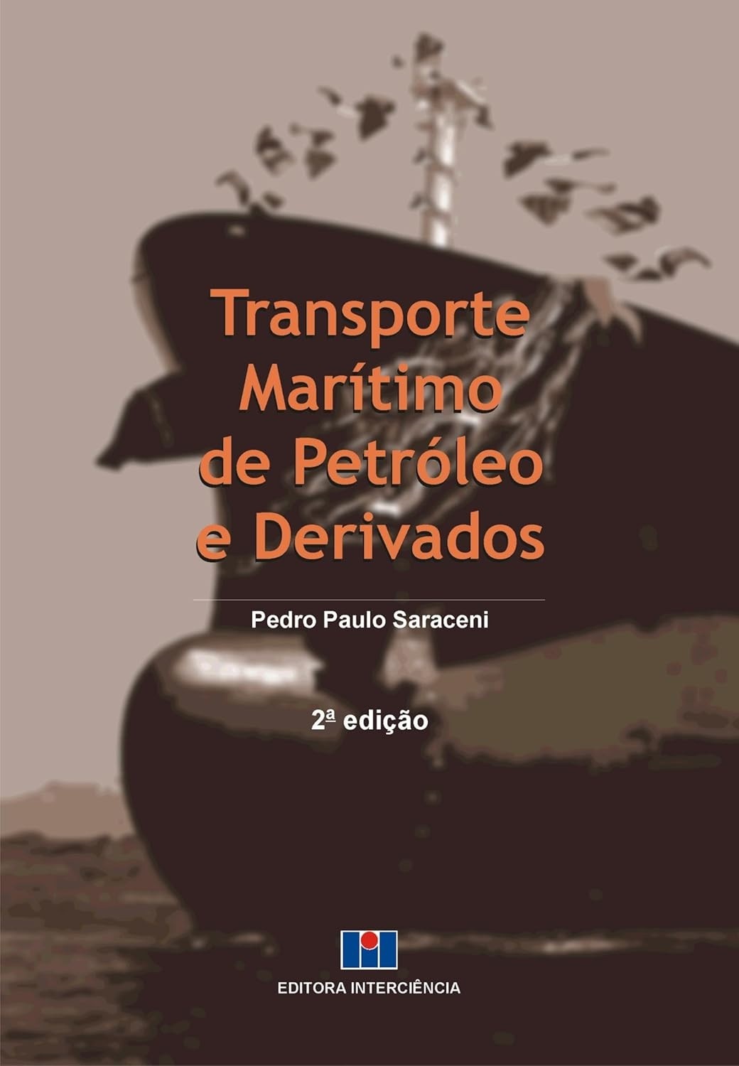 Transporte Marítimo de Petróleo e Derivados: Guia Completo para Profissionais