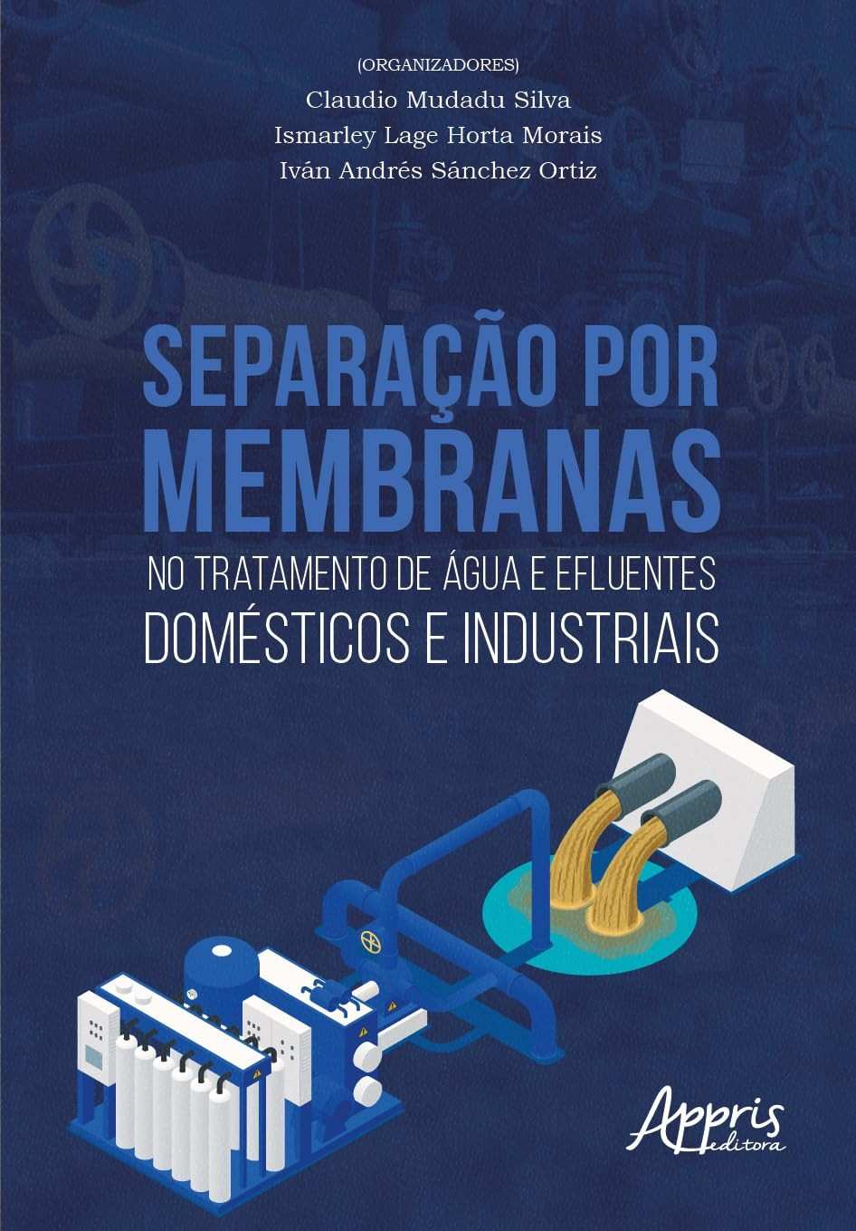 Separação por Membranas: Tratamento de Água e Efluentes Domésticos e Industriais