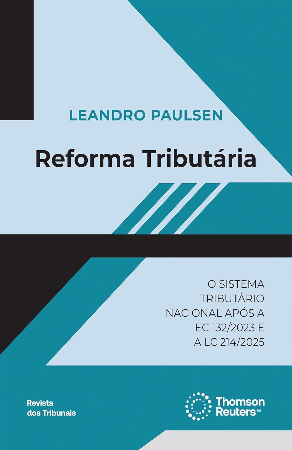 Reforma Tributária: Guia Completo da EC 132/2023 por Leandro Paulsen