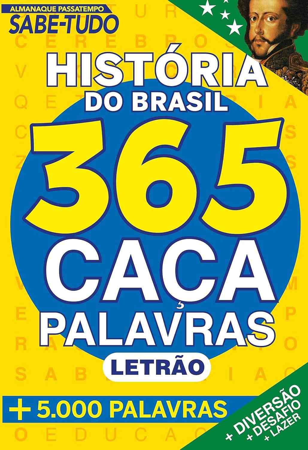 Almanaque Passatempo Sabe Tudo 365: Caça-Palavras Divertido sobre História do Brasil