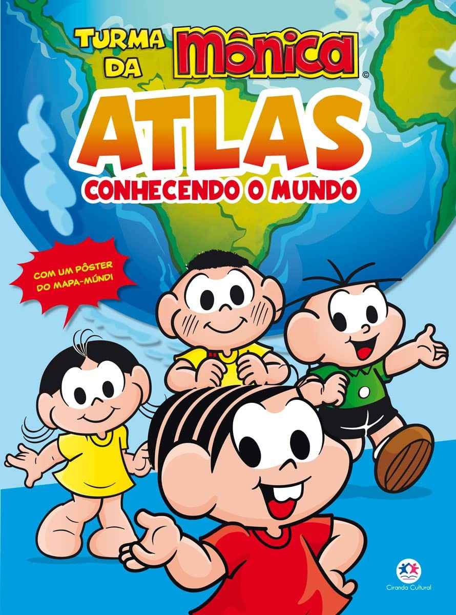 Turma da Mônica - Atlas Infantil: Descubra o Mundo com Mônica e Amigos!