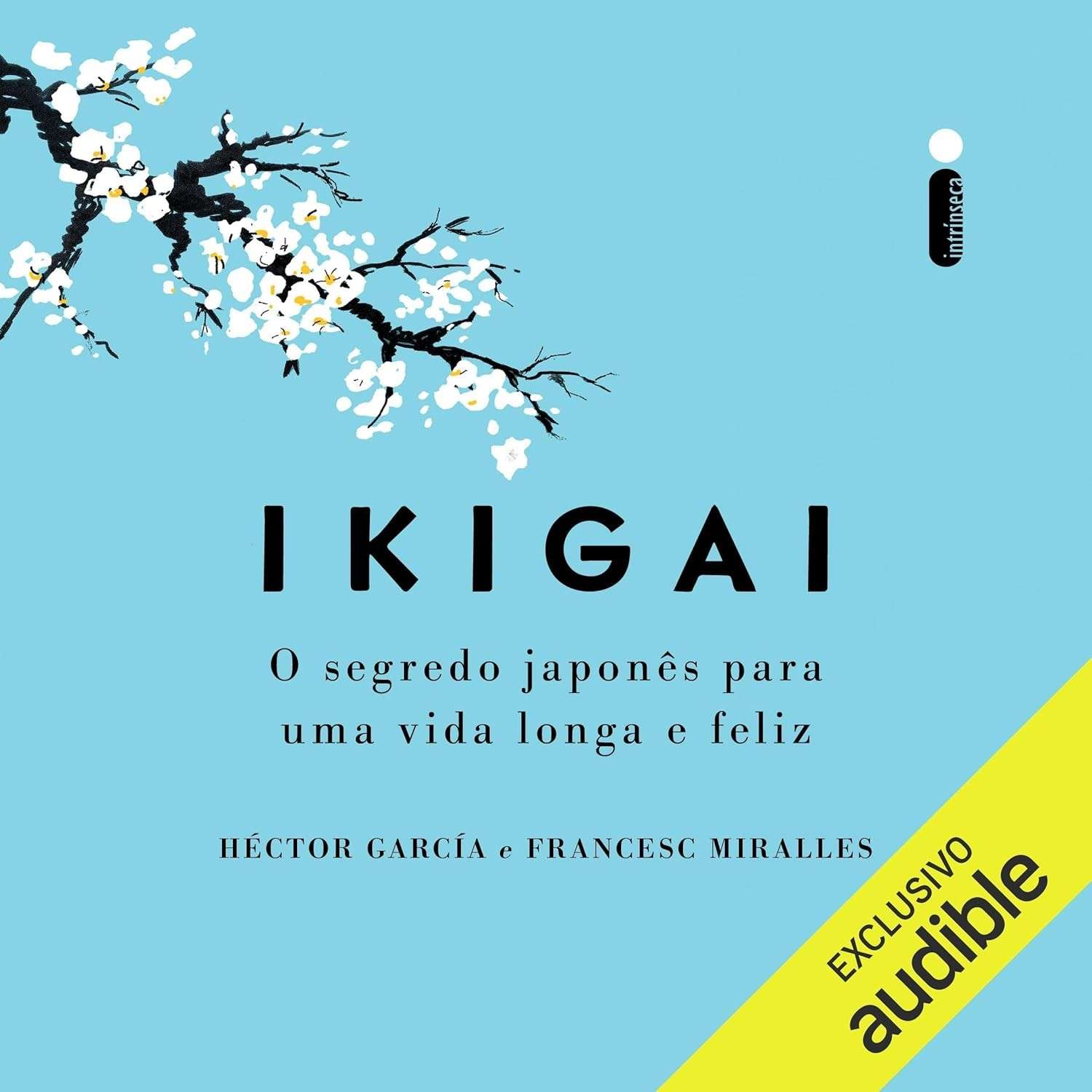 Ikigai: Descubra Seu Propósito e Viva uma Vida Longa e Feliz
