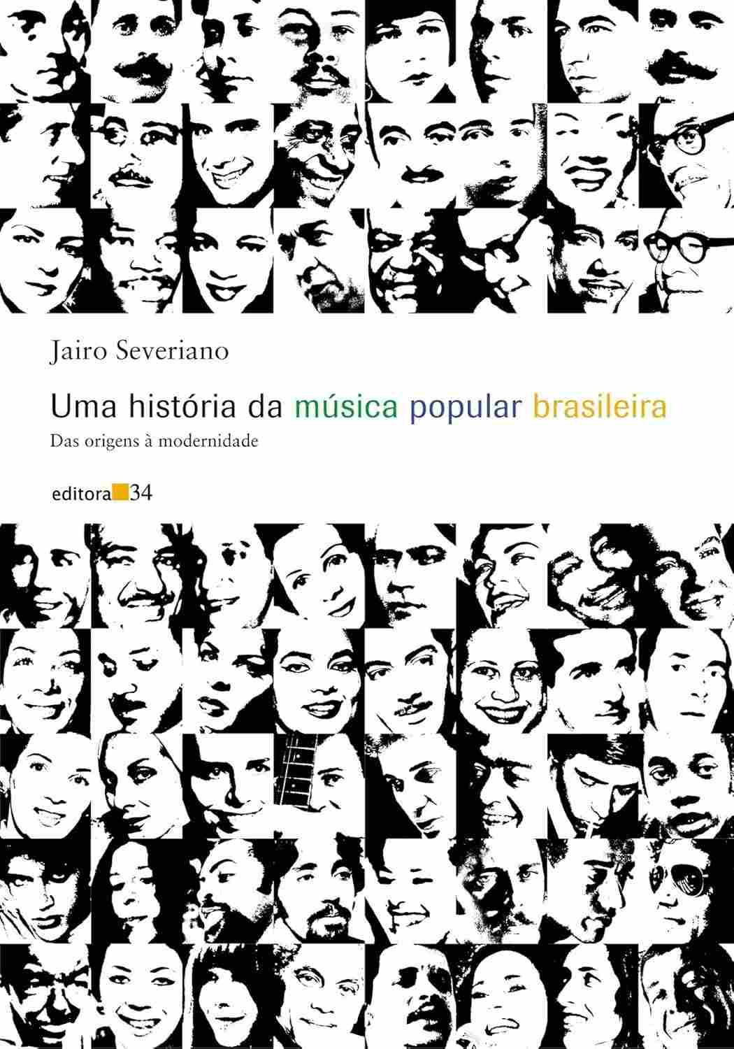 Uma história da música popular brasileira: das Origens à Modernidade