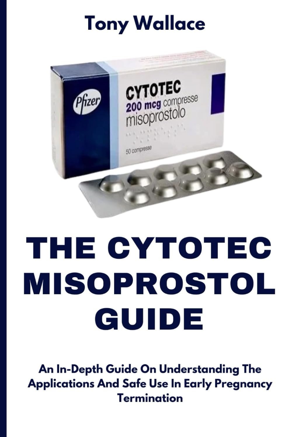 Guia Completo Cytotec Misoprostol: Aplicações e Uso Seguro na Interrupção da Gravidez
