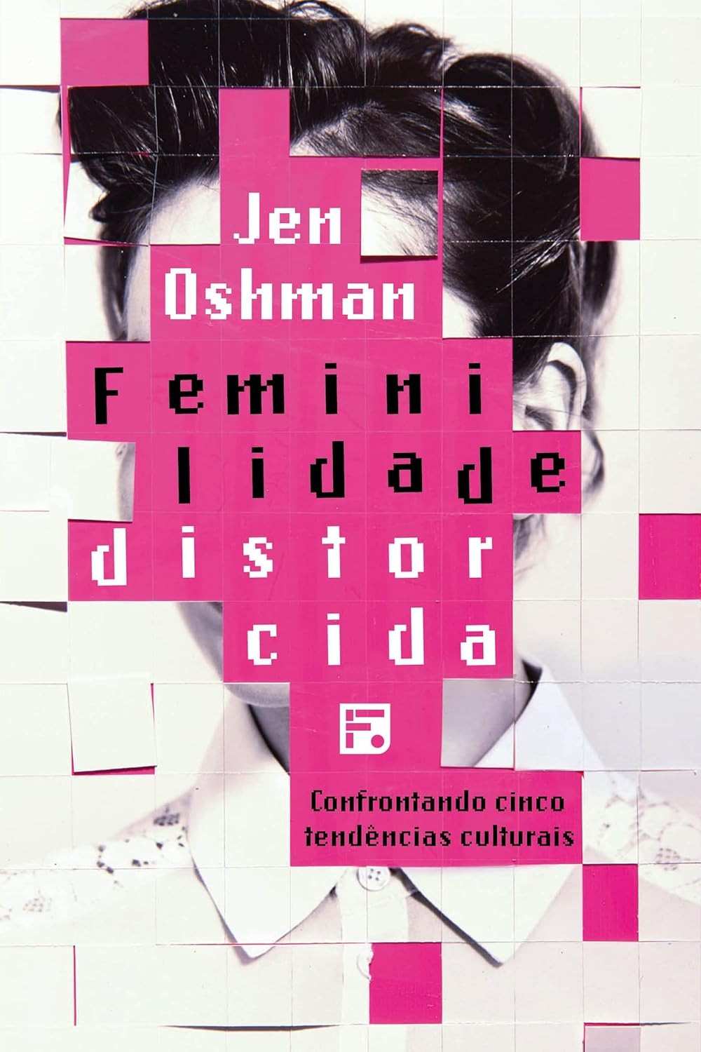 Feminilidade Distorcida: Descubra a Verdadeira Identidade em Cristo