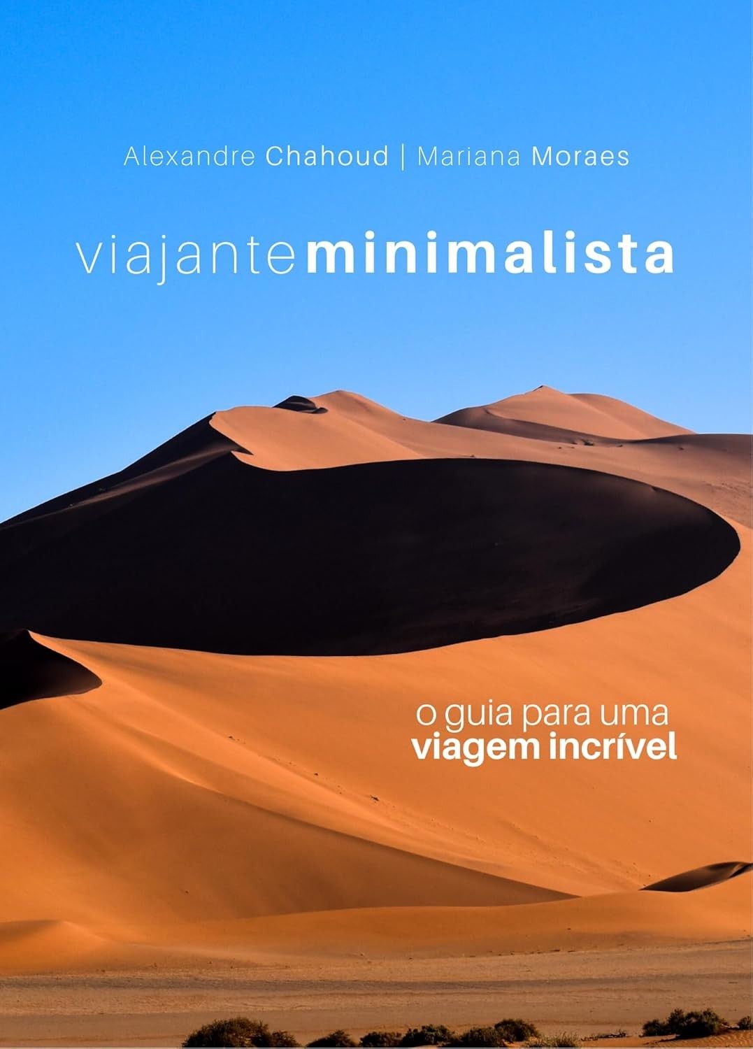 Viajante Minimalista: Seu Guia Completo para Viagens Incríveis e Econômicas