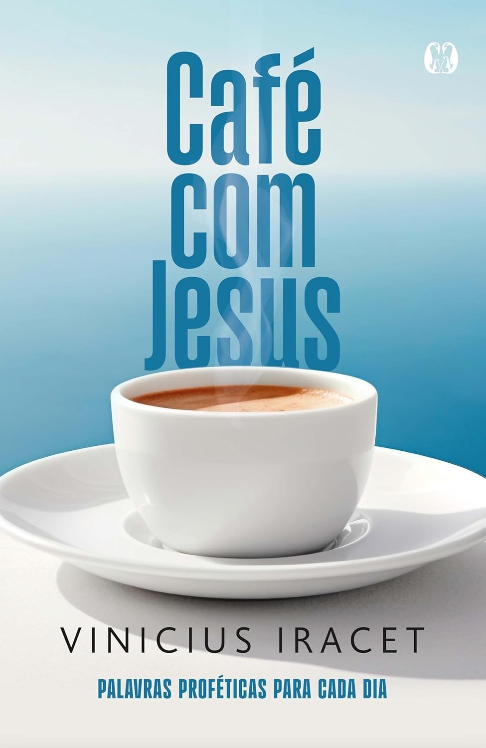 Café com Jesus: Devocional Profético Diário para uma Vida Abundante