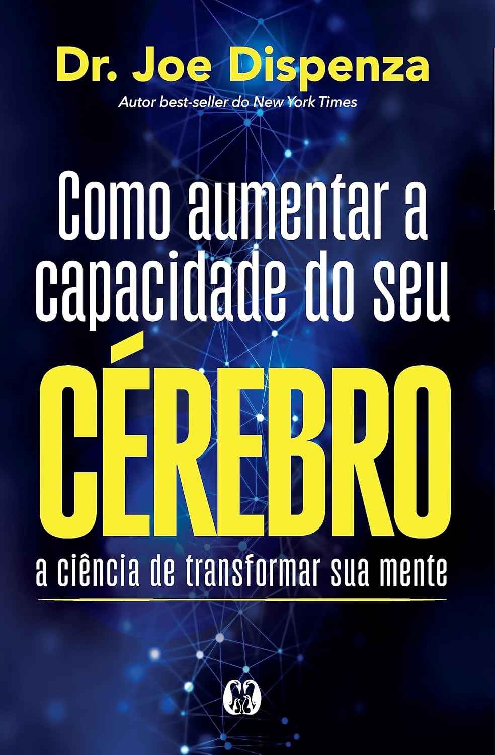 Desbloqueie o Potencial Máximo do Seu Cérebro: Transforme Sua Mente e Sua Vida