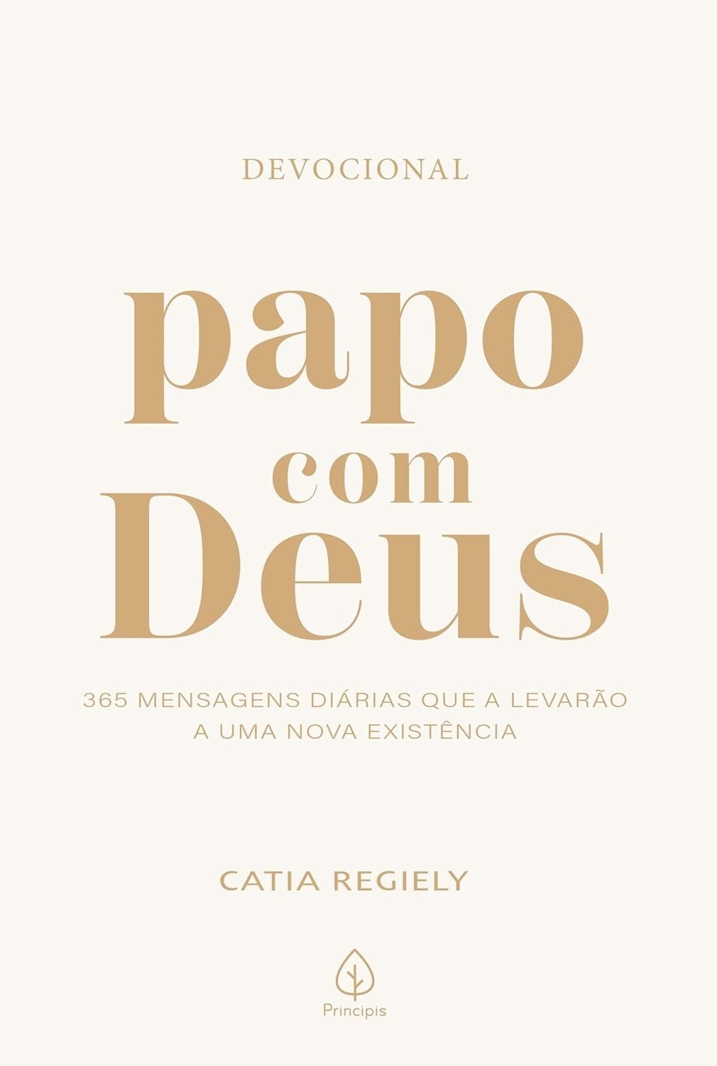 Papo com Deus: 365 Mensagens Diárias para Transformar Sua Vida