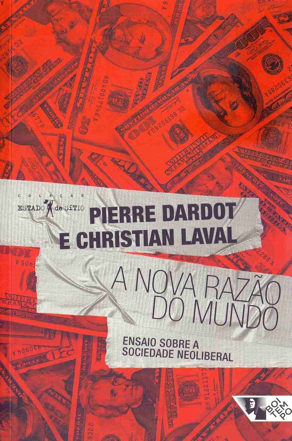 A Nova Razão do Mundo: Desvende o Neoliberalismo e Transforme Sua Visão