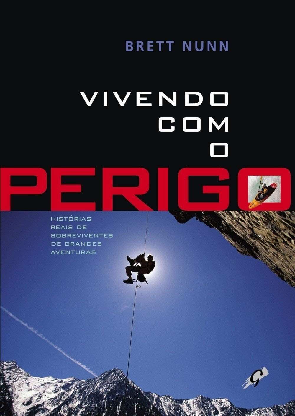 Vivendo com o Perigo: Histórias Reais de Coragem e Sobrevivência em Grandes Aventuras