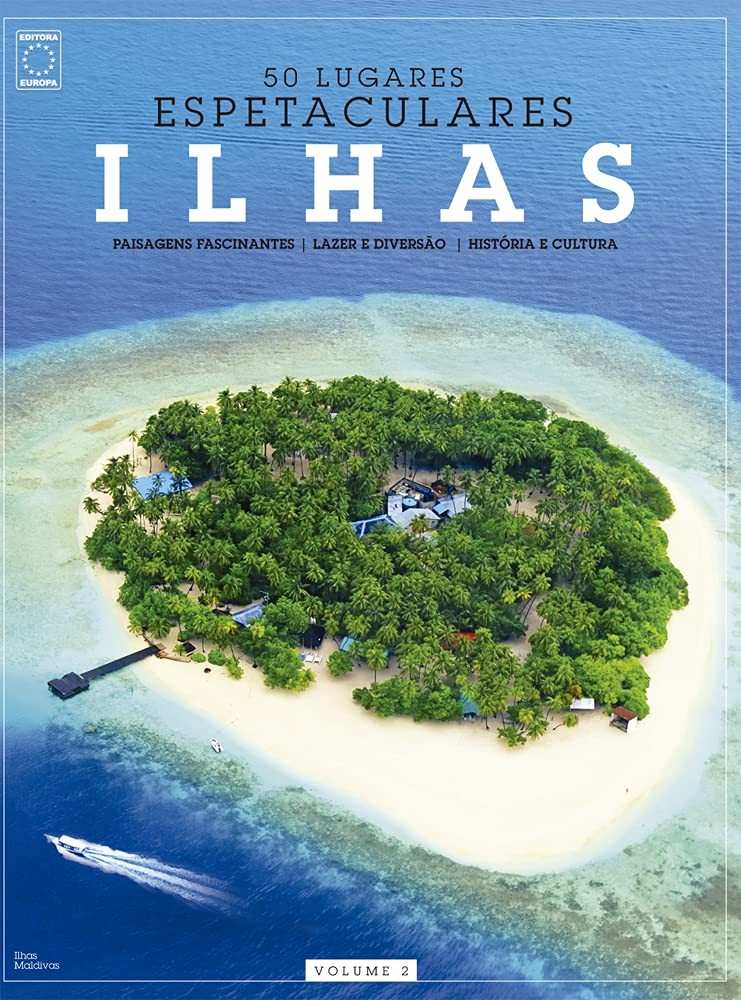 Coleção 50 Lugares Espetaculares Vol. 2: Descubra Ilhas Paradisíacas Incríveis