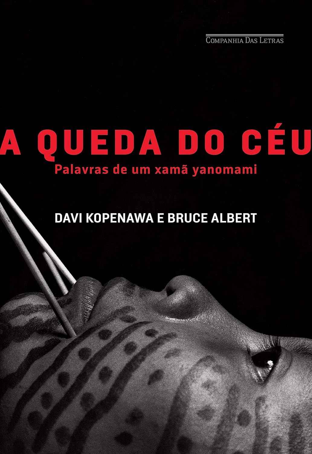 A Queda do Céu: A Voz Ancestral Yanomami em um Relato Único
